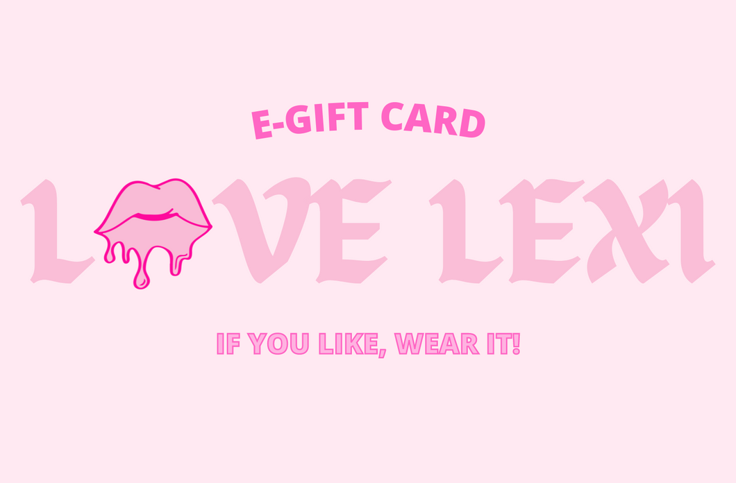 Love Lexi E-Gift Card!